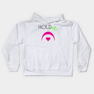 Hold Me, Fermata Kids Hoodie